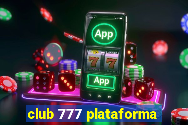 club 777 plataforma